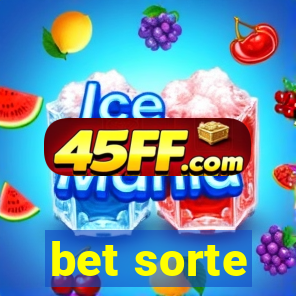 bet sorte